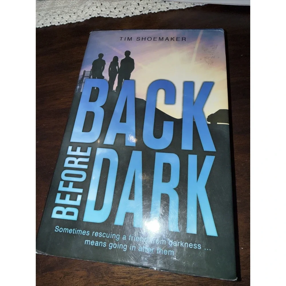 Back Before Dark‎ by Tim Shoemaker (2013, Hardcover)
